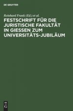 Festschrift Fur Die Juristische Fakultat in Giessen Zum Universitats-Jubilaum