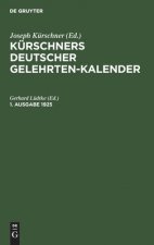 Kurschners Deutscher Gelehrten-Kalender. 1. Ausgabe 1925