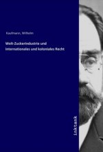 Welt-Zuckerindustrie und internationales und koloniales Recht