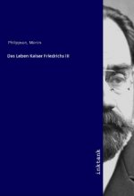 Das Leben Kaiser Friedrichs III