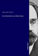 Vom Atlantischen zum Stillen Ocean