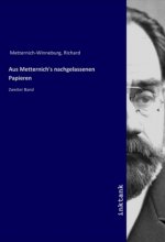 Aus Metternich's nachgelassenen Papieren
