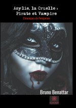 Asylie, la Cruelle: Pirate et Vampire