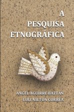A Pesquisa Etnográfica