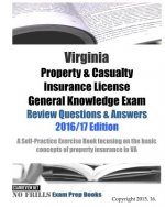 Virginia Property & Casualty Insurance License General Knowledge Exam Review Questions & Answers 2016/17 Edition: A Self-Practice Exercise Book focusi