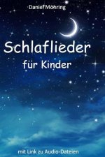 Schlaflieder für Kinder: mit Link zu Audio-Dateien