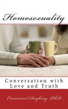 Homosexuality: Conversation with Love and Truth