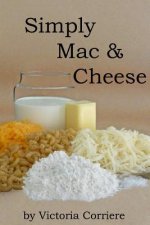 Simply Mac & Cheese