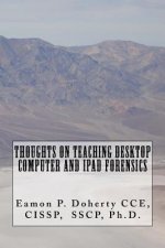 Thoughts on Teaching Desktop Computer and IPAD Forensics