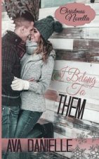 I Belong to Them: a Christmas Novella
