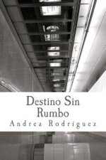 Destino Sin Rumbo: Las cosas no son, lo que son.