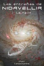 Las entra?as de Nidavellir: I: la nave