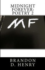 Midnight Forever: Poetry 2