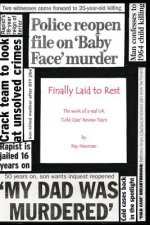 Finally Laid To Rest: The Work of a Real UK ?Cold Case? Review Team
