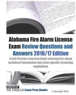 Alabama Fire Alarm License Exam Review Questions & Answers 2016/17 Edition
