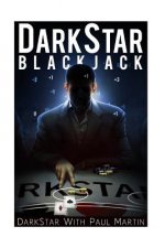 DarkStar Blackjack: The Ultimate Blackjack System To Riches