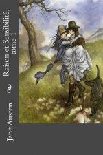 Raison et Sensibilité, tome 1
