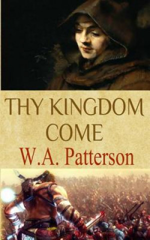 Thy Kingdom Come