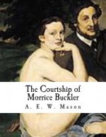 The Courtship of Morrice Buckler