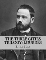 The Three Cities Trilogy: Lourdes