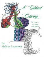 A Biblical Coloring: 26 Verses to Color and Learn