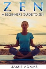 Zen: Zen For Beginners