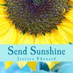 Send Sunshine: For this, The beginning