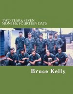 Two Years, Seven Months, Fourteen Days: My Time in the United States Army