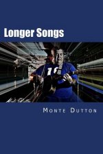 Longer Songs: A Collection of Short Stories