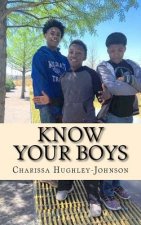 Know Your Boys: A Guide for Moms with Boys