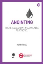 Anointing: There is an anointing available