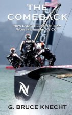 The Comeback: How Larry Ellison's Team Won the America's Cup
