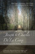 JOSEPH and CHARLES DE LA CROIX: The heroism of two brothers