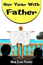 Our Year With Father