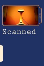 Scanned: a collaborative novella