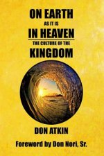 On Earth as it is in Heaven: The Culture of the Kingdom