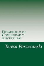 Desarrollo de Comunidad y subculturas: reflexiones antropologicas