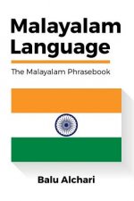 Malayalam Language: The Malayalam Phrasebook