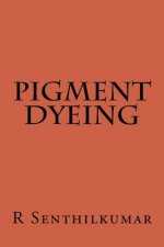 Pigment Dyeing
