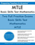 MTLE Basic Skills Test Mathematics: Minnesota Teacher Licensure Examinations