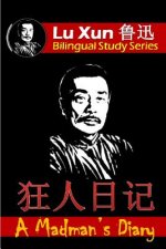 A Madman's Diary: Bilingual Edition, English and Chinese