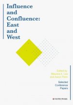 Influence and Confluence: East and West: A Global Anthology on the Short Story
