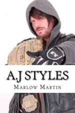A.J Styles: The Phenomenal One