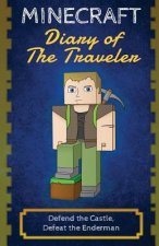 Minecraft Diary of The Traveler: Defend the Castle, Defeat the Enderman