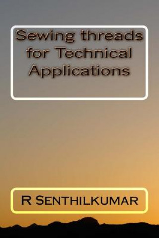 Sewing threads for Technical Applications
