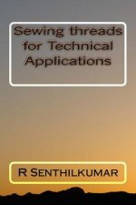 Sewing threads for Technical Applications