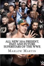 All New 2016 Present, Past and Future Superstars Of The WWE