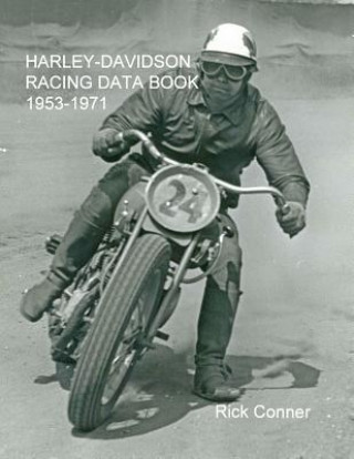Harley-Davidson Racing Data Book 1953-1971