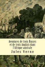 Aventures de trois Russes et de trois Anglais dans l?Afrique australe