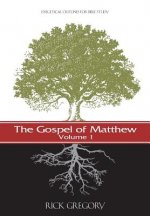 The Gospel of Matthew, Vol. 1: Exegetical Outlines for Bible Study